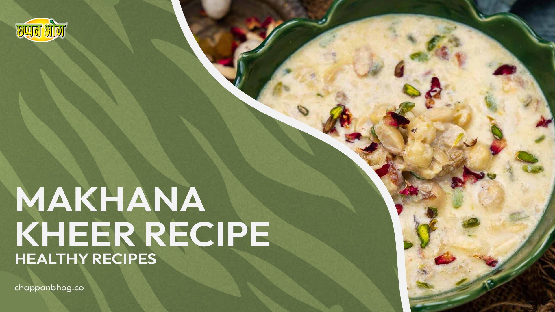 Recipe 1: Makhana Kheer Recipe – Chappan Bhog