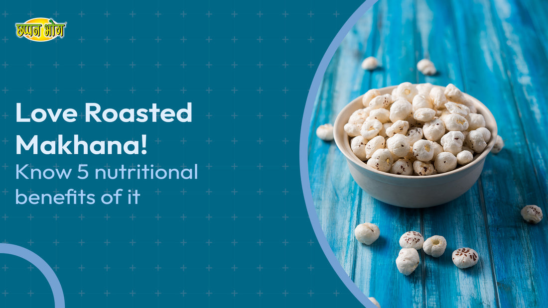 Love Roasted Makhana! Know 5 Nutritional Benefits Of It