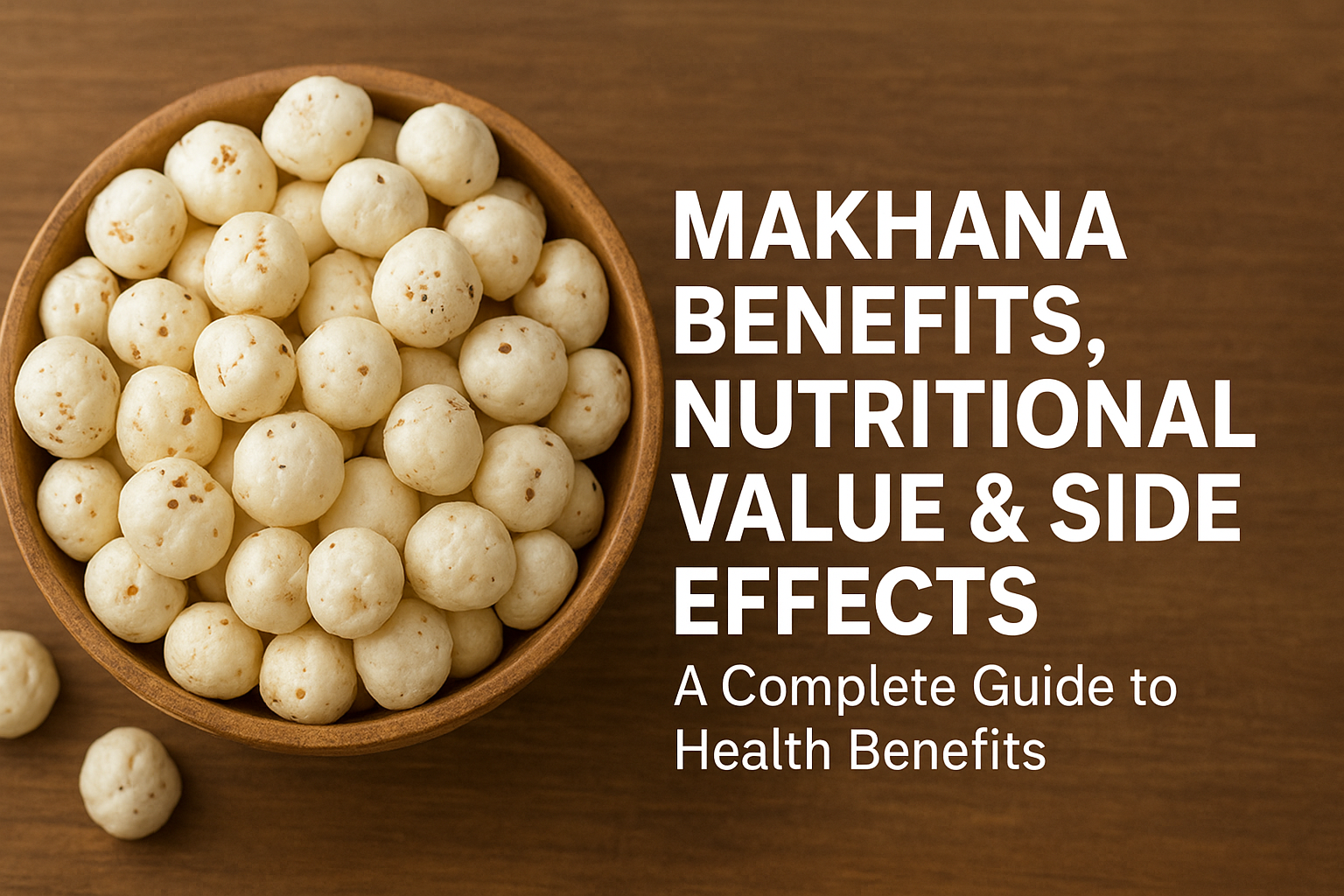Health Benefits of Makhana