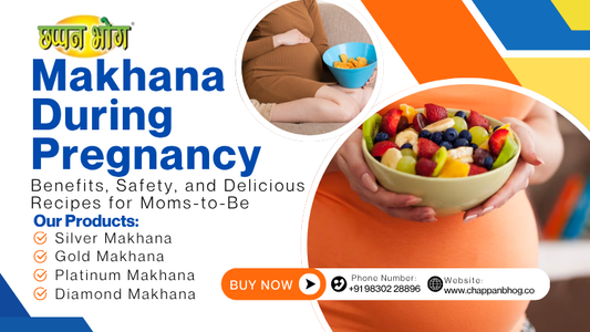 Makhana During Pregnancy