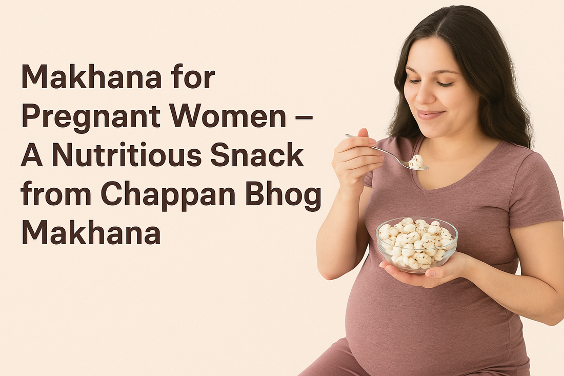 Makhana for pregnant women