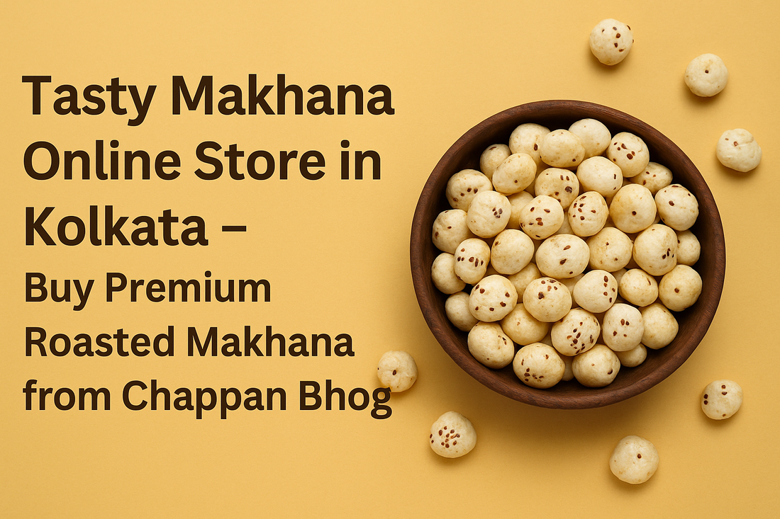 Tasty Makhana Online Store in Kolkata